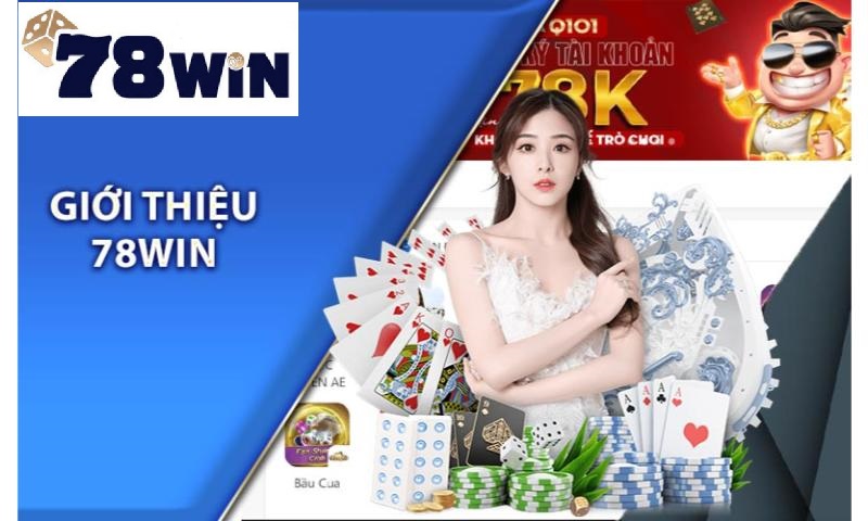 Tìm hiểu về nhà cái 78win