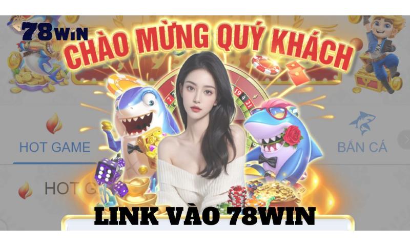 Link đăng nhập 78win chính thức