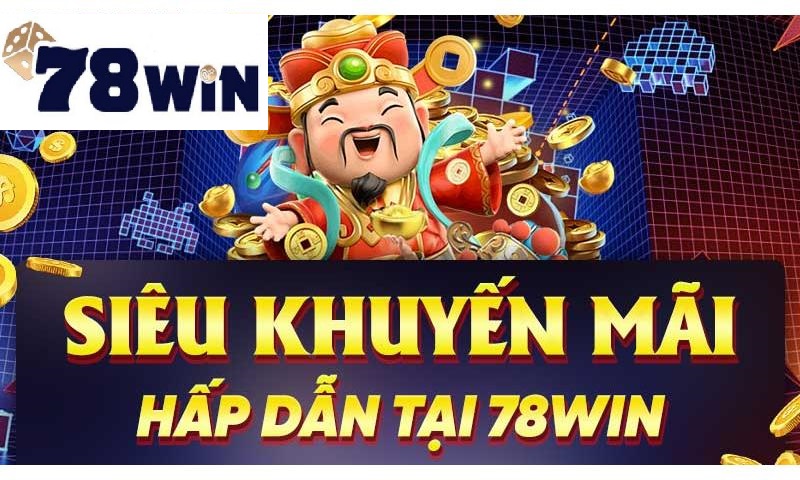 Tham gia 78win nhận ưu đãi lớn